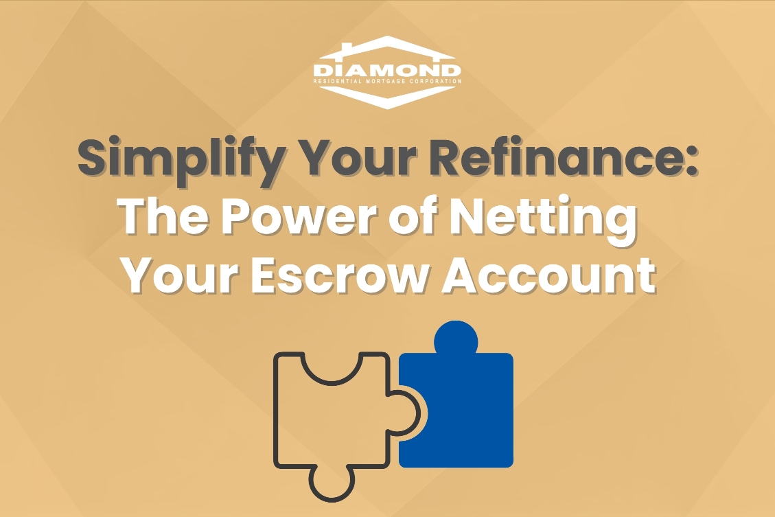 Why Netting Your Escrow Account During a Refinance Can Be a Smart Move